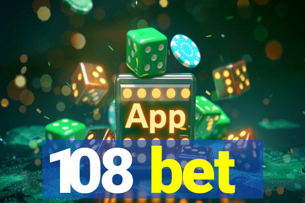 108 bet